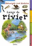 Langs de rivier / Natuurgids voor kinderen