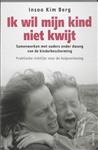 Ik wil mijn kind niet kwijt