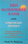 Een bijzondere kans voor ambitieuze mensen