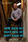 Wie ben ik? Wat wil ik? Wat kan ik?