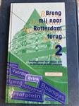 Breng mij naar Rotterdam terug / 2 / een bloemlezing + 2 cd's