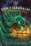 The Society of Explorers and Adventurers- Shinji Takahashi and the Mark of the Coatl
