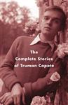 The Complete Stories of Truman Capote
