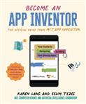 MITeen Press- Become an App Inventor: The Official Guide from MIT App Inventor