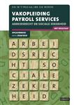 Vakopleiding Payroll Services Arbeidsrecht sociale zekerheid 2018/2019 Opgavenboek