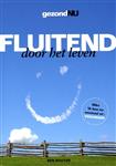 Fluitend door het leven