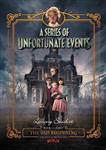 A Series Of Unfortunate Events 1 The Bad Beginning Netflix Tiein Edition