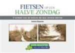 Fietsen op een halve zondag / Regio-Boek