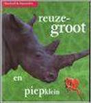 Reuzegroot En Piepklein