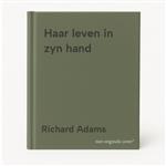 Haar leven in zyn hand