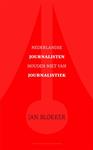 Nederlandse journalisten houden niet van journalistiek