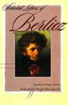 Selected Letters of Berlioz