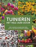 Tuinieren het hele jaar door / Praktisch handboek
