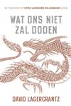 Wat ons niet zal doden 4