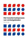 Het transformatieproces van winkelgebieden