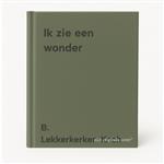 Ik zie een wonder