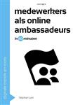 Medewerkers als online ambassadeurs in 60 minuten / Digitale trends en tools in 60 minuten