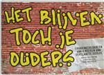 Het blijven toch je ouders