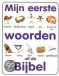 MIJN EERSTE WOORDEN UIT DE BIJBEL