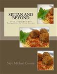 Seitan and Beyond