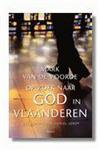 Op zoek naar God in Vlaanderen