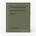 't Familiehotel van eeuw naar eeuw