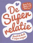 De superrelatie