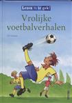 Vrolijke voetbalverhalen / Lezen is te gek