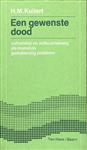 Een gewenste dood. Euthanasie en zelfbeschikking als morel en godsdienstig probleem.