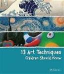 13 Art Techniques Children Should Know