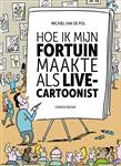 Hoe ik mijn fortuin maakte als live-cartoonist