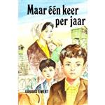MAAR EEN KEER PER JAAR