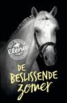 De beslissende zomer / Elena, een leven voor paarden / 2