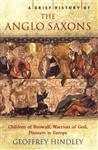 Brief History Of The Anglo-Saxons