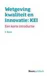 Wetgeving kwaliteit en innovatie:KEI / Korte introducties