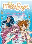 Het huis van de zeemeerminnen / Milla en Sugar