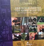 Van slotklooster tot kunstkluster