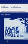 Cold cases - een hot issue