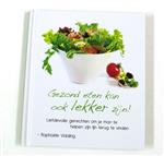 Gezond eten kan ook lekker zijn.