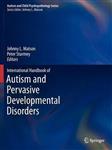 Autism and Child Psychopathology Series- International Handbook of Autism and Pervasive Developmenta