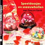 Speeldoosjes en sneeuwbollen met Fimo en Cernit / Cantecleer hobbywijzer / 133