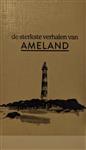 de sterkste verhalen van Ameland / De sterkste verhalen van Nederland / 1