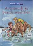 Lezen is te gek! / Avontuurlijke paardenverhalen / Lezen is te gek