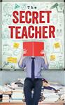 The Secret Teacher