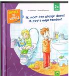 Ik moet een plasje doen! Ik poets mijn tanden!/ ontdek de wereld/ vanaf 2 jaar