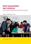 Acht gesprekken met lectoren over kenniscreatie en kenniscirculatie