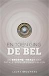 En toen ging de bel