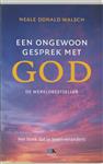 Een Ongewoon Gesprek Met God