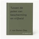 Tussen de polen van bescherming en vrijheid