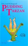 Pudding Tarzan
